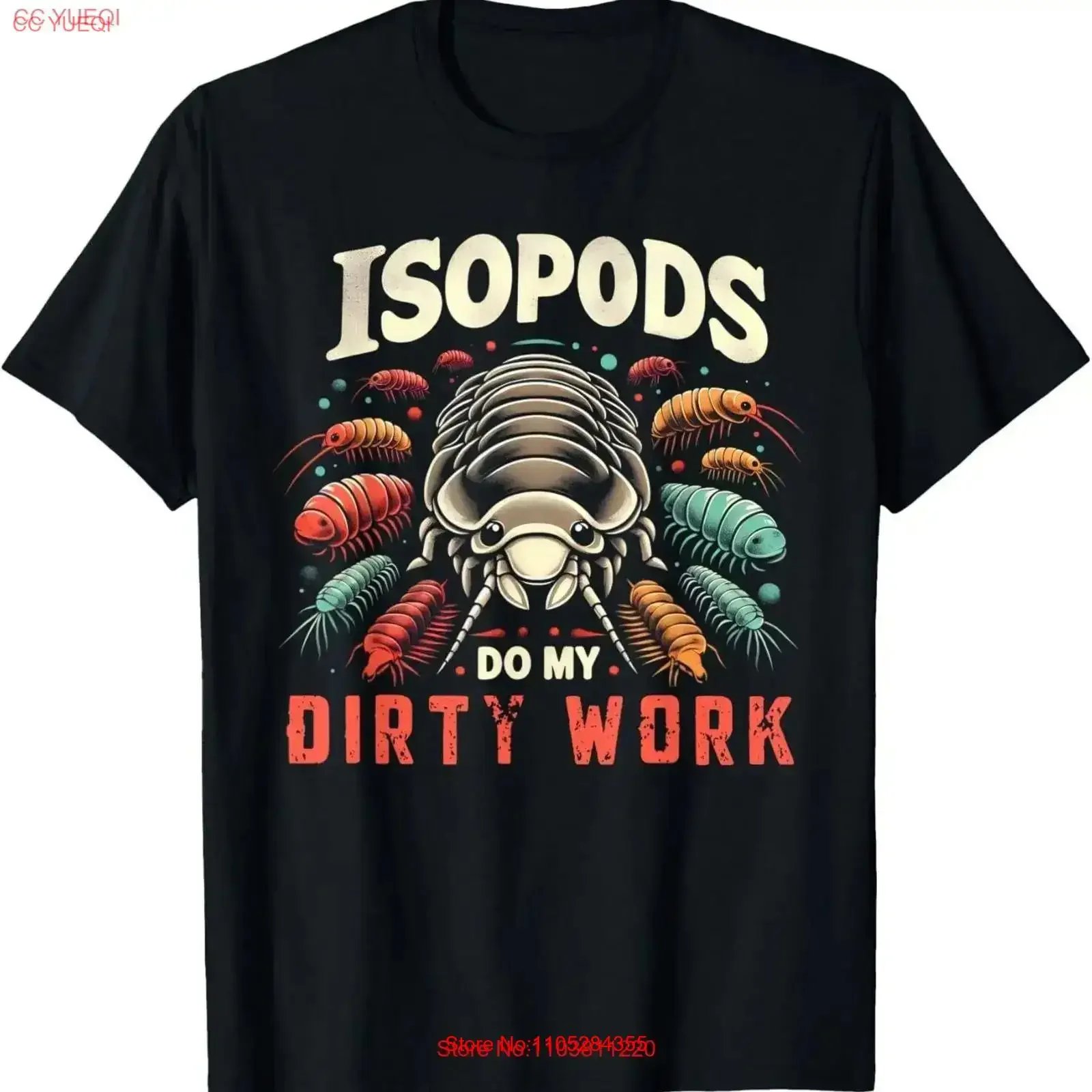 Isopods Do My Dirty Work Funny Exotic Terrarium Cleanup Crew T Shirt vintage Washed Comfortable graphic Stretched