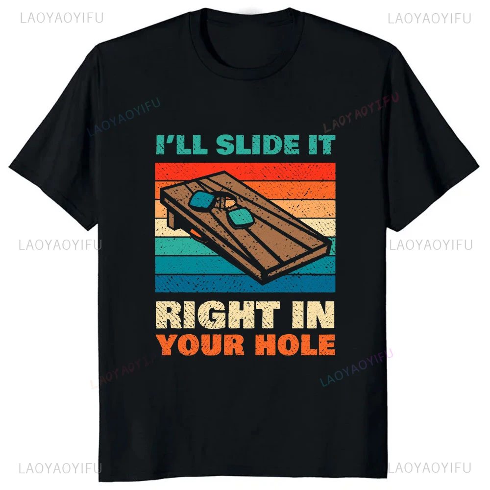 Funny Vintage I'Ll Slide It Right in Your Hole T Shirt Thrown Bean Bag Humor Adult Tshirt Casual Fashion Streetwear Hip Hop Tees