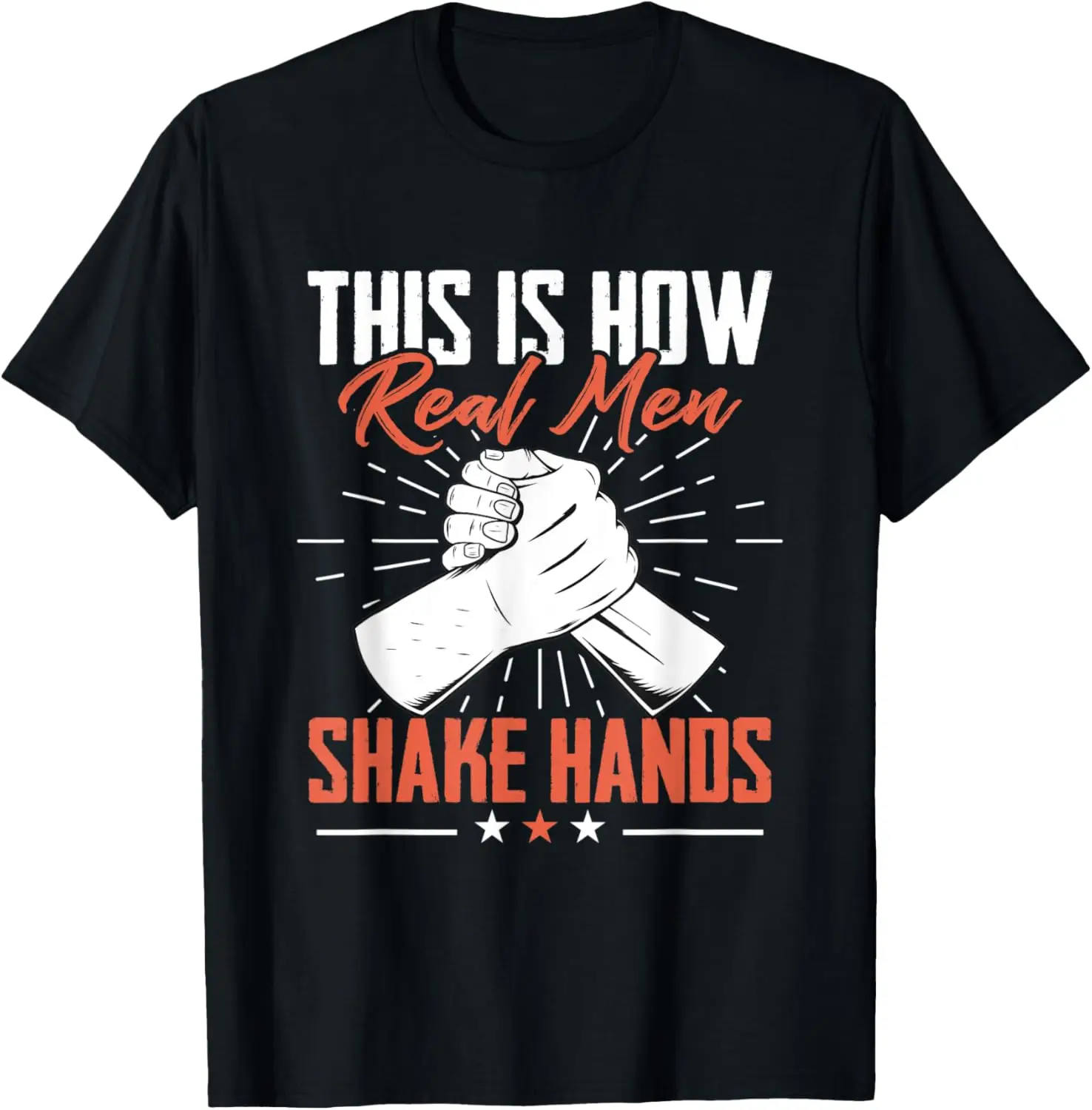 Mens This Is How Real Men Shake Hands Wrestler Arm Wrestling T-Shirt