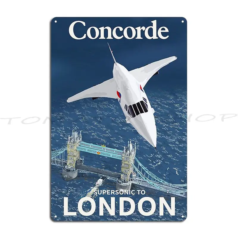 Concorde Supersonic To London Metal Sign Kitchen Garage Pub Customized Tin Sign Poster