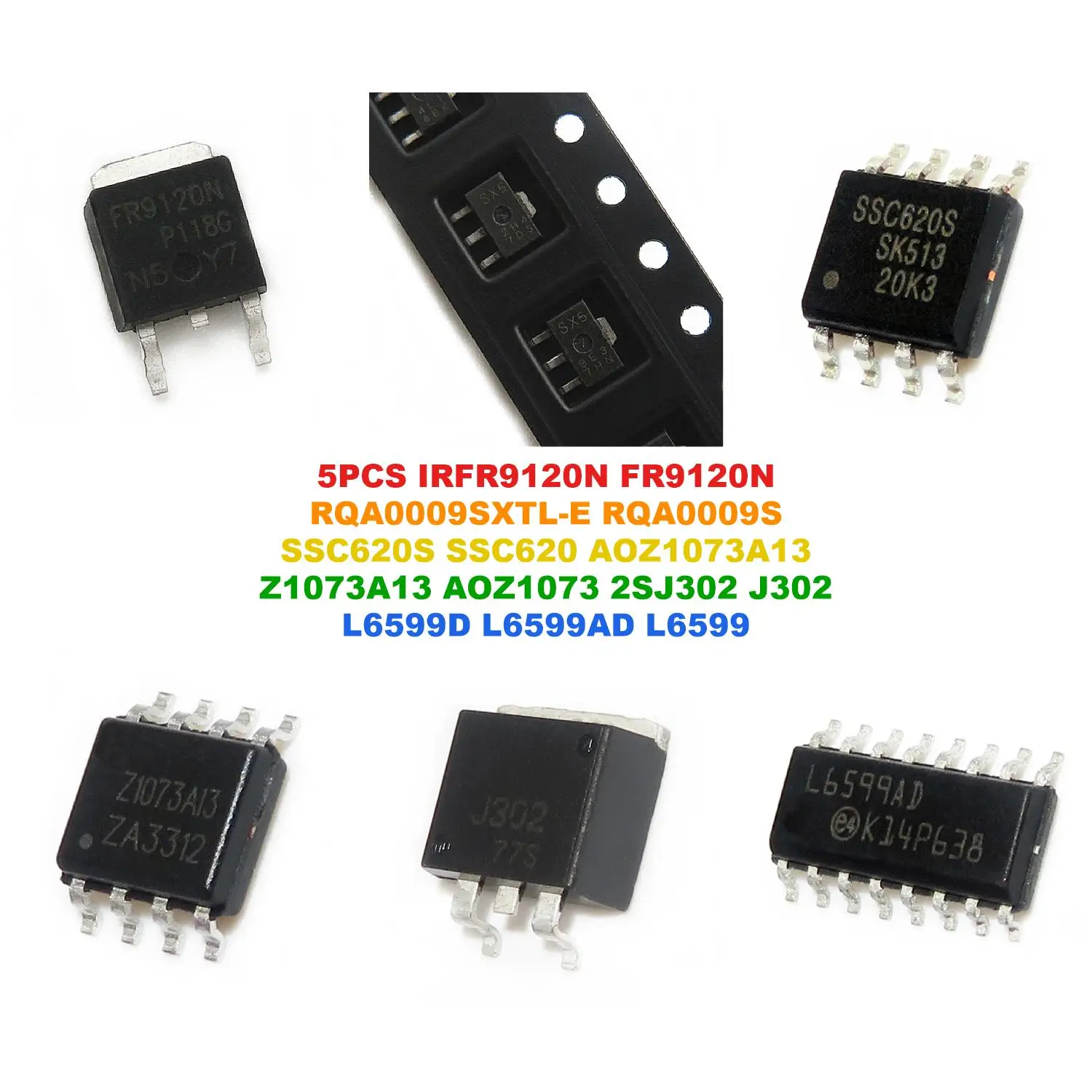 IRFR9120N FR9120N RQA0009SXTL-E RQA0009S SSC620S SSC620 AOZ1073A13 Z1073A13 AOZ1073 2SJ302 J302 L6599D L6599AD L6599