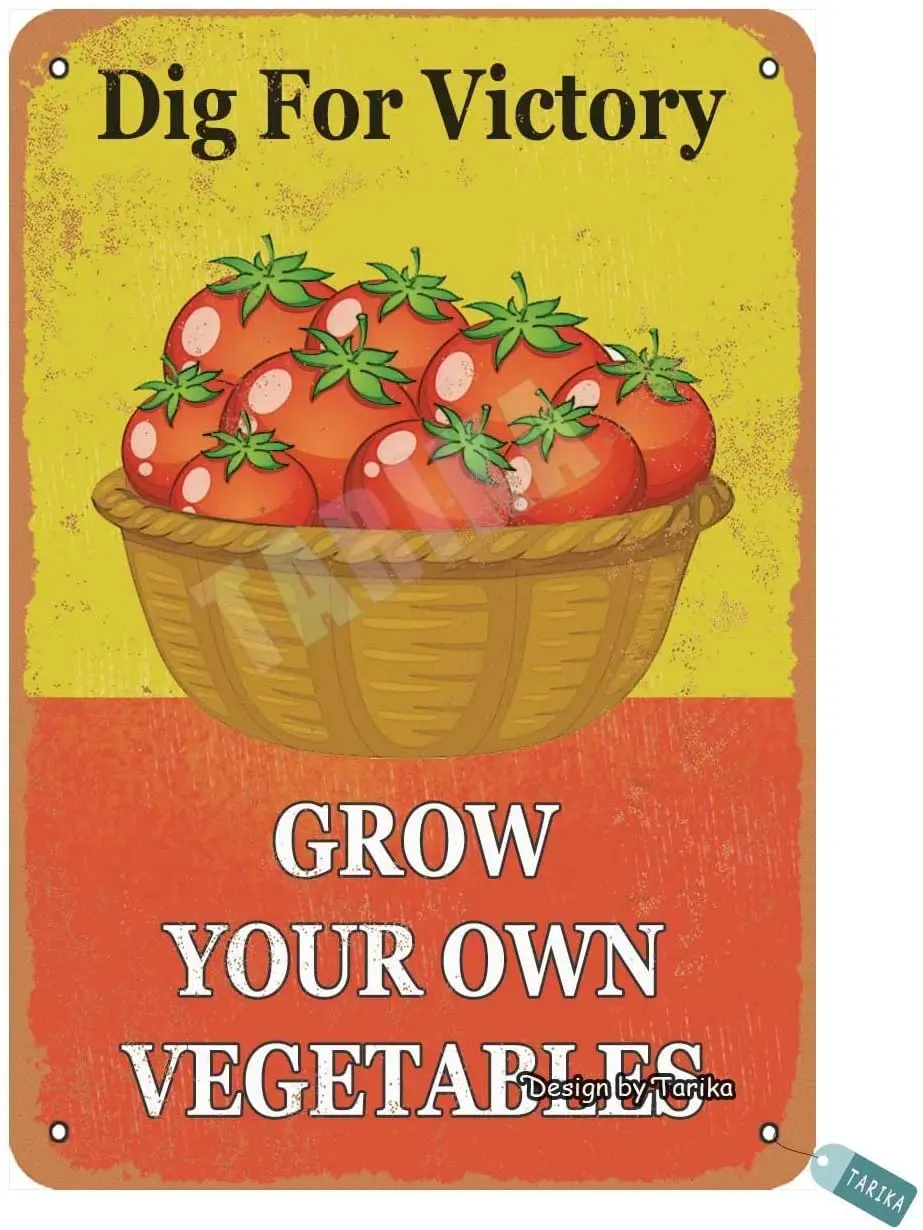 Garden Dig for Victory Grow Your Own Vegetables Tomatoes Metal Vintage Tin Sign Wall Decoration 12x8 inches for House Room  sign