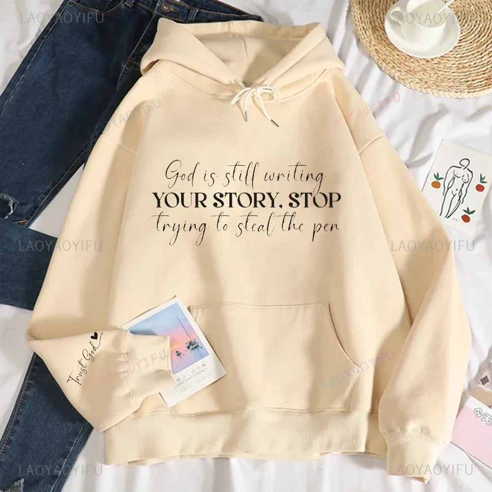 God Is Still Writing Your Story Trust God Religious Inspirational Quotes Women Letter Print Drop Shoulder Hoodie for Daily Wear