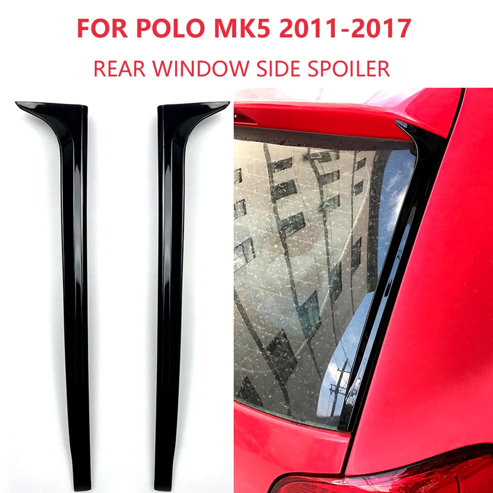 Car Window Trim Lip Spoiler For Polo MK5 20112012 2013 2014 2015 2016 2017 Rear Trunk Window Spoiler Lip Car Accessories ﻿