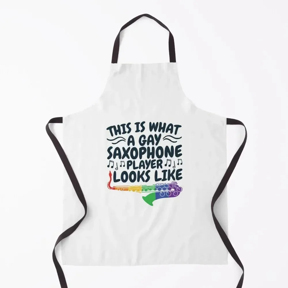 

This Is What A Gay Saxophone Player Looks Like Apron kitchen gadgets Restaurant Apron