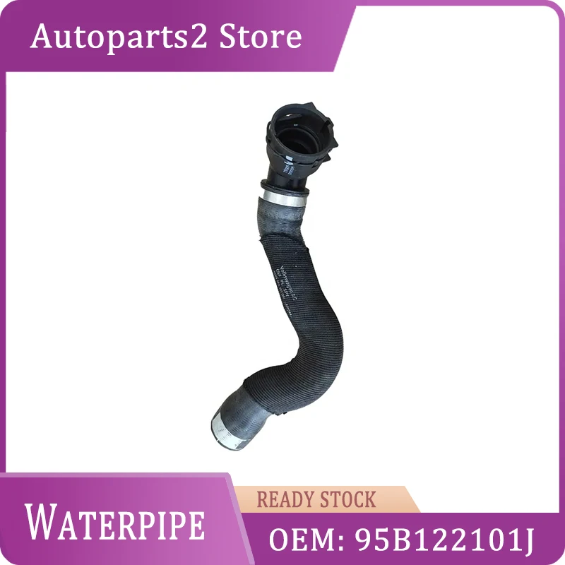 

95B122101J 95B122101G 1Piece Upper Water Cooling Radiator Hose For PORSCHE MACAN 95B Collant Tube Auto Parts