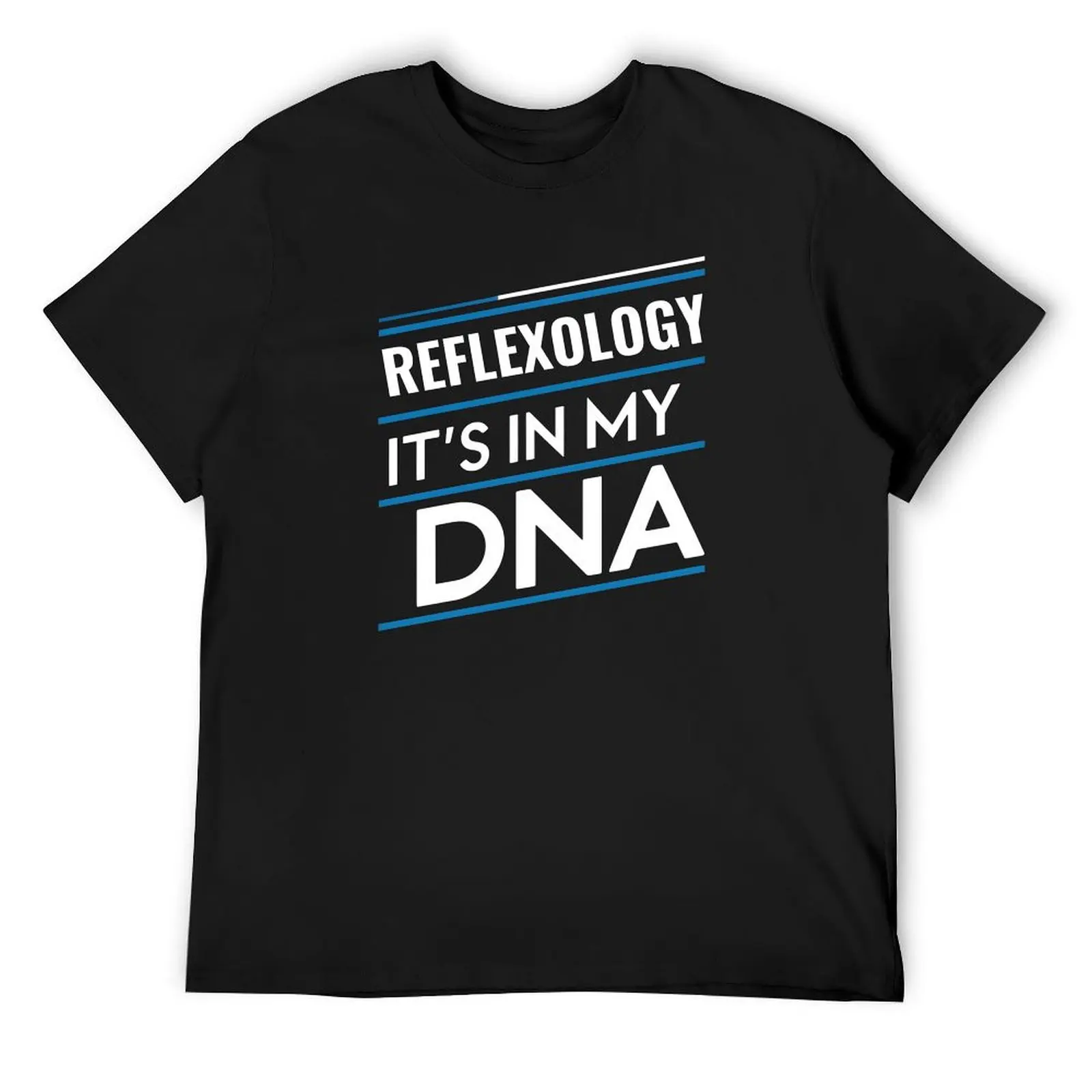 

Reflexology its in my dna T-Shirt quick drying tees mens graphic t-shirts big and tall