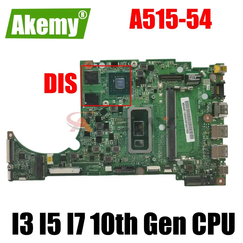 

For Acer Aspire A515-54 A515-54G A315-55G Motherboard DA0ZAWMB8G0 With i3 i5 i7-8th 10th Gen CPU 0GB/4GB RAM Mainboard