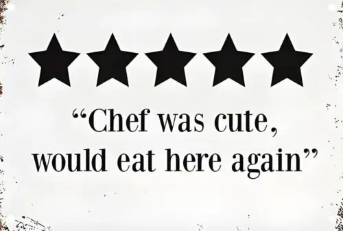 Chef Was Cute Would Eat Here Again Aluminum Weatherproof Funny Sign p1253 sign