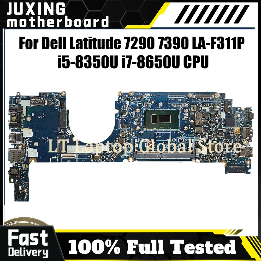 LA-F311P For DELL Laptop Motherboard LA - F311P Latitude 7290 7390 0MXW44 0T46Y8 0N1RRT​ Laptop Mainboard