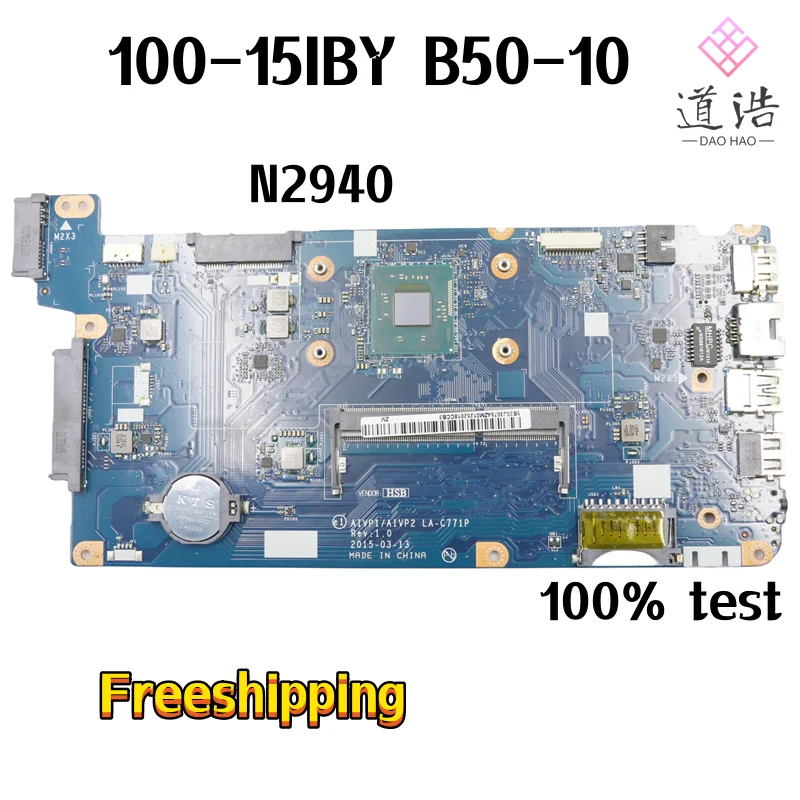 

LA-C771P For Lenovo Ideapad 100-15IBY B50-10 Laptop Motherboard 5B20J30754 N2940 CPU DDR3 Mainboard 100% Tested Fully Work