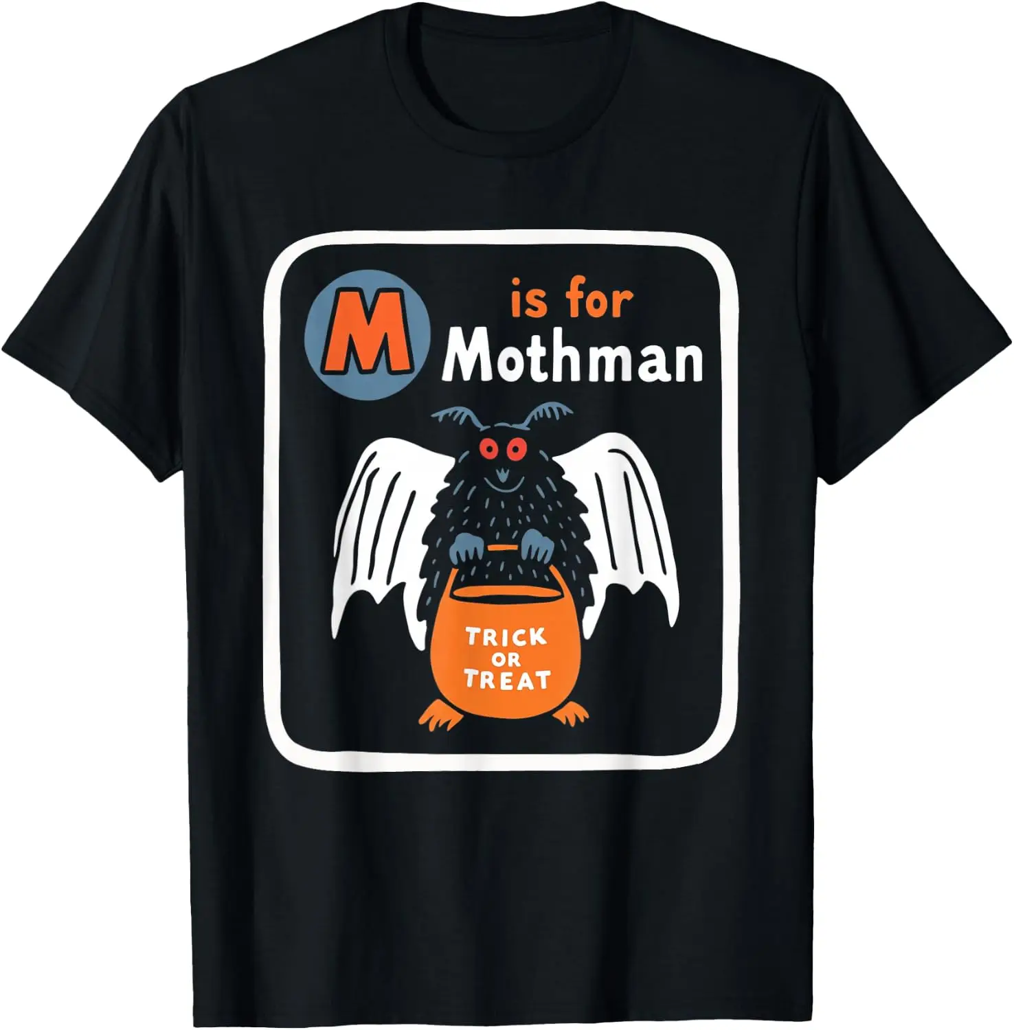 M Is For Mothman Funny Halloween Alphabet Cryptid Lover T-Shirt