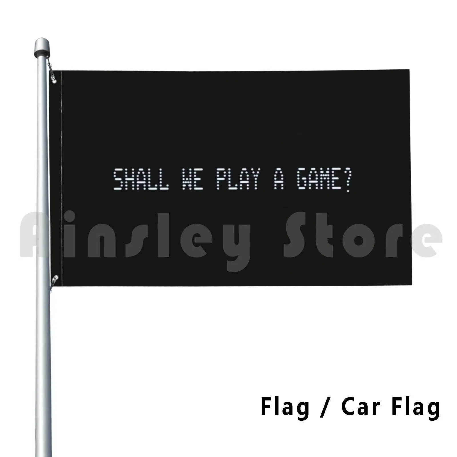 Shall We Play A Game Movie Quote Flag Car Flag Printing Custom Hacker Hacking Coder Coding Computers Gamer Game