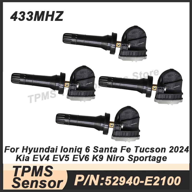 

TPMS Tire pressure sensor For Hyundai Santa Fe Staria Tucson Ioniq 6 Kia EV4 EV5 EV6 Niro K9 Sportage 433MHZ 52940-E2100 1/4PCS