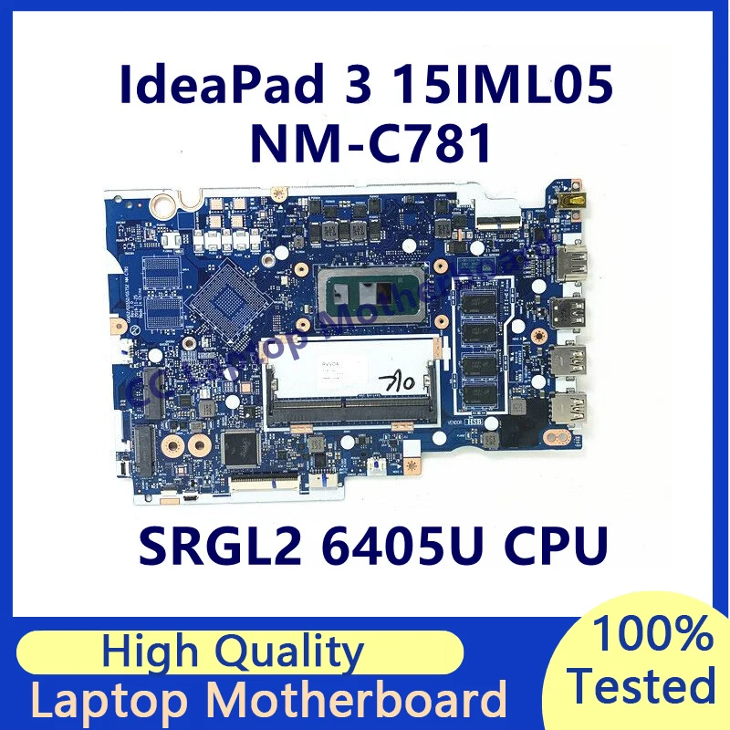 GS452/GS552/GS752 NM-C781 For Lenovo IdeaPad 3 15IML05 Laptop Motherboard With SRGL2 6405U CPU RAM 4GB 100% Tested Working Well