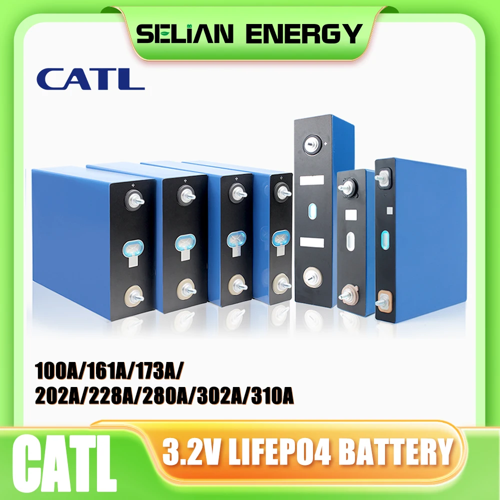 CATL Grade A 3.2V Lifepo4 Battery100Ah/120Ah/161Ah/173Ah/202Ah/228Ah/310Ah Rechargeable Lithium iron phosphate Cell DIY 12V 48V