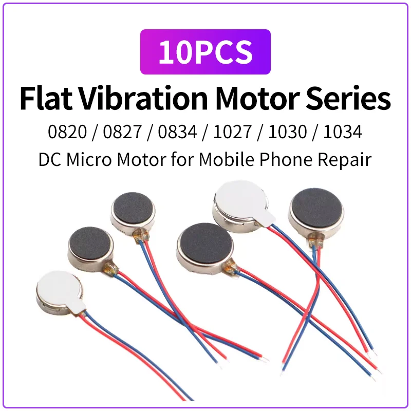 10PCS 0820 0827 0834 1020 1027 1030 1034  DC Micro Flat Vibration Motor for Mobile Phone Repair & DIY Projects