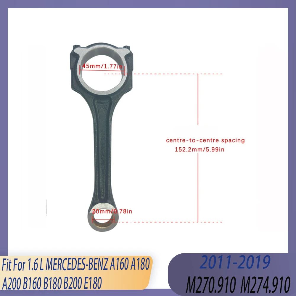 1pcs Engine Part Connecting Rod Kit Fit 1.6 L T M270 M274 GAS 11-19 For MERCEDES-BENZ A160 A180 A200 B160 B180 B200 E180 Con rod