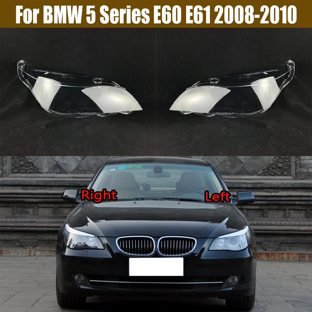 For BMW 5 Series E60 E61 523Li 525Li 530Li 2008-2010 Front Headlight Cover Headlamp Lamp Shell Mask Lampshade Lens Plexiglass