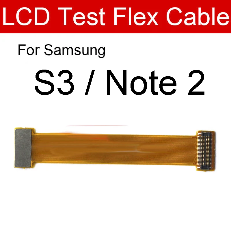 For Samsung S10 S9 S8 S7 S6 edge S4 S3 S2 S2 Note10 9 8 5 4 3 2 1 Note 10 Plus Lite LCD Screen Display Test Flex Cable Accessory