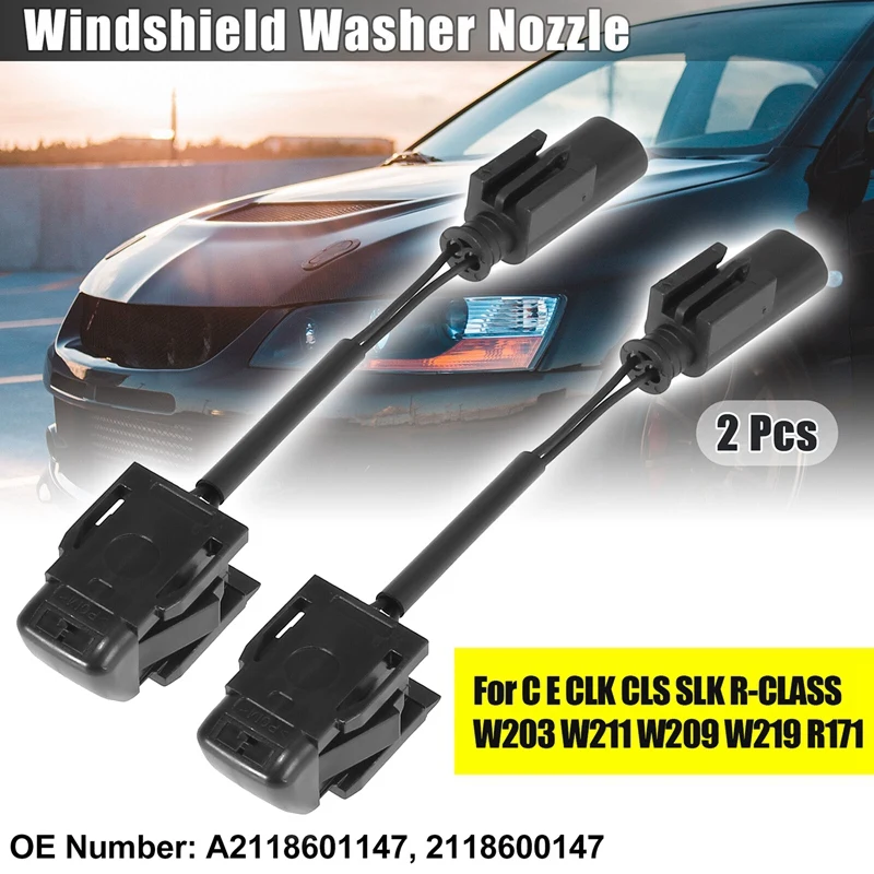 

1Pair Windshield Washer Sprayer Nozzle Jet A2118601147 for Mercedes-Benz C E CLK CLS SLK R-CLASS W203 W211 W209 W219