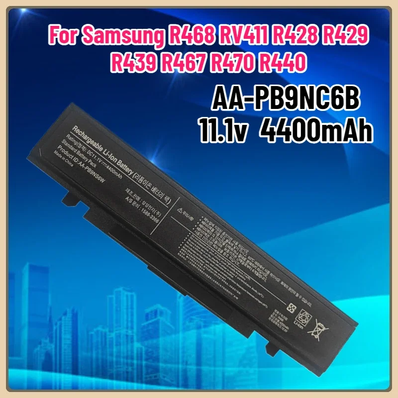 

New4400mAh 11.1V AA-PB9NC6B Laptop Battery For Samsung R468 RV411 R428 R429 R439 R467 R470 R440