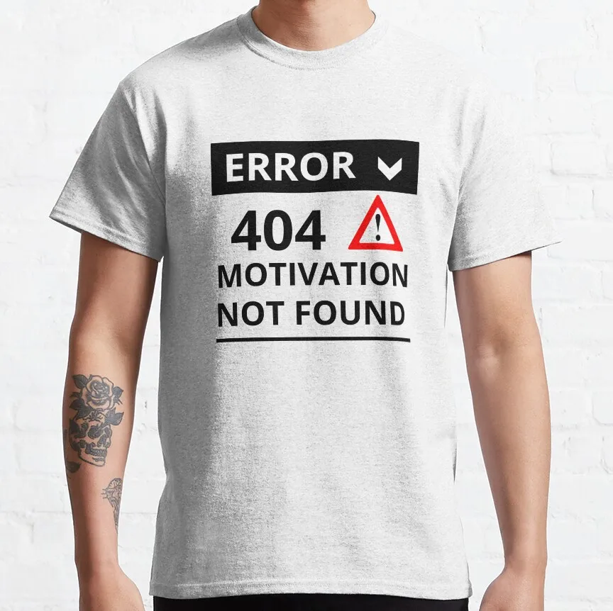 

Funny Error 404 Motivation Not Found graphic t shirts Humor Error 404 gift t shirt for Programmer 100% cotton large size tops