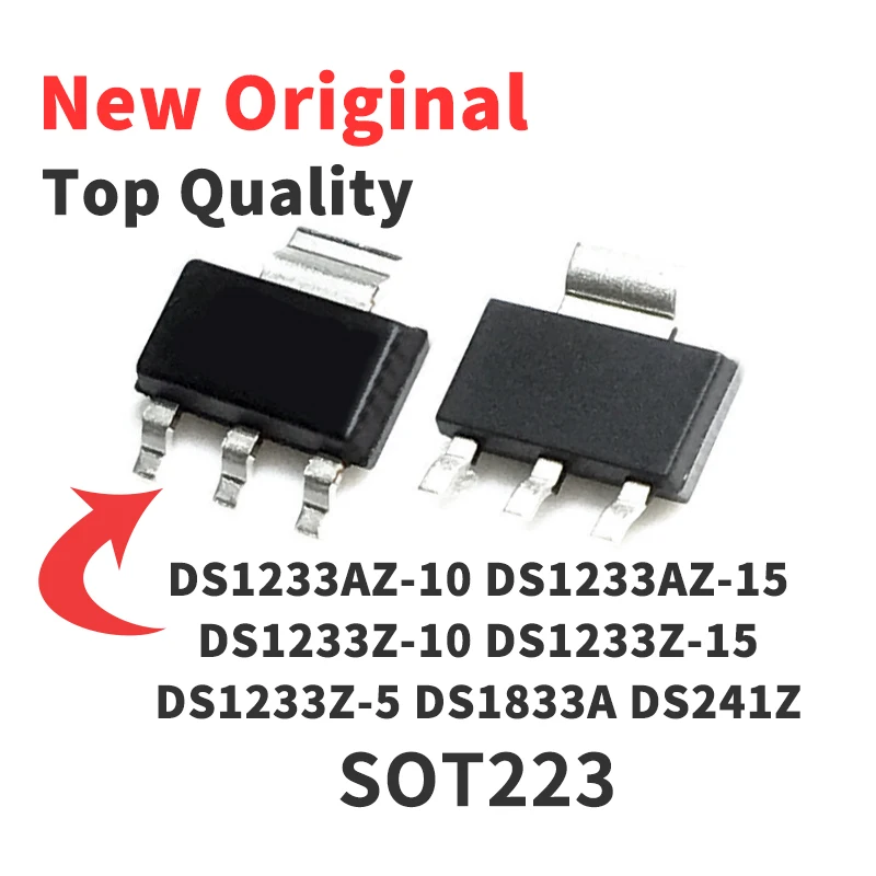 10 Pieces DS1233AZ-10 DS1233AZ-15 DS1233Z-10 DS1233Z-15 DS1233Z-5 DS1833A DS241Z SOT223 Chip IC New Original