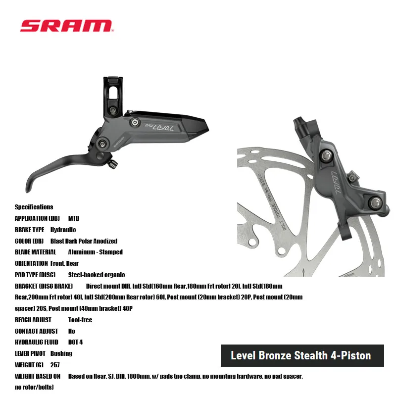 

SRAM Level Bronze Stealth 4-Piston Hydraulic brake Blast Dark Polar Anodized COLOR Front and Rear DOT 4 HYDRAULIC FLUID