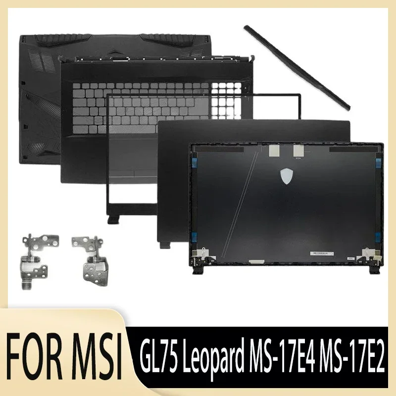 

NEW Laptop Case For MSI GL75 Leopard MS-17E4 MS-17E2 LCD Back Cover/Front Bezel/Hinges/Palmrest/Bottom shell/Hinge Cover