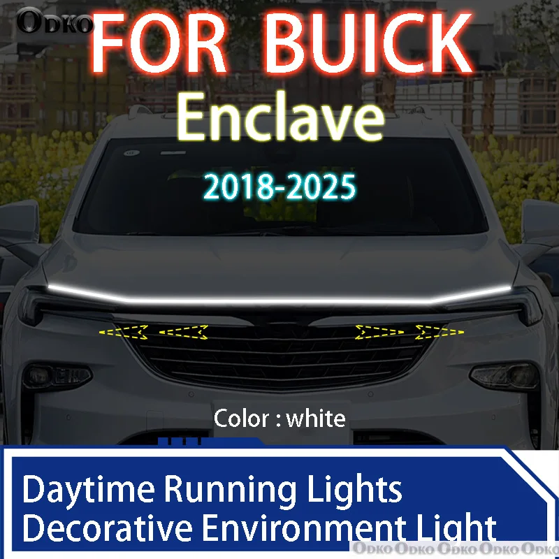 

FOR BUICK Enclave 2018-2025 Newly upgrade LED Daytime Running Light Scan Starting Car Hood DRL Guide Decorative Ambient Lamp 12V