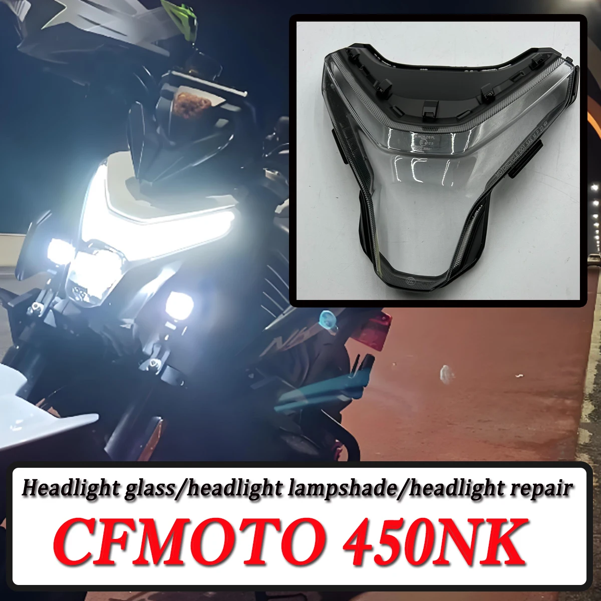 FOR CFMOTO 450NK NK450 450 NK  Motorcycle headlight accessories headlight lampshade headlight glass modification parts housing