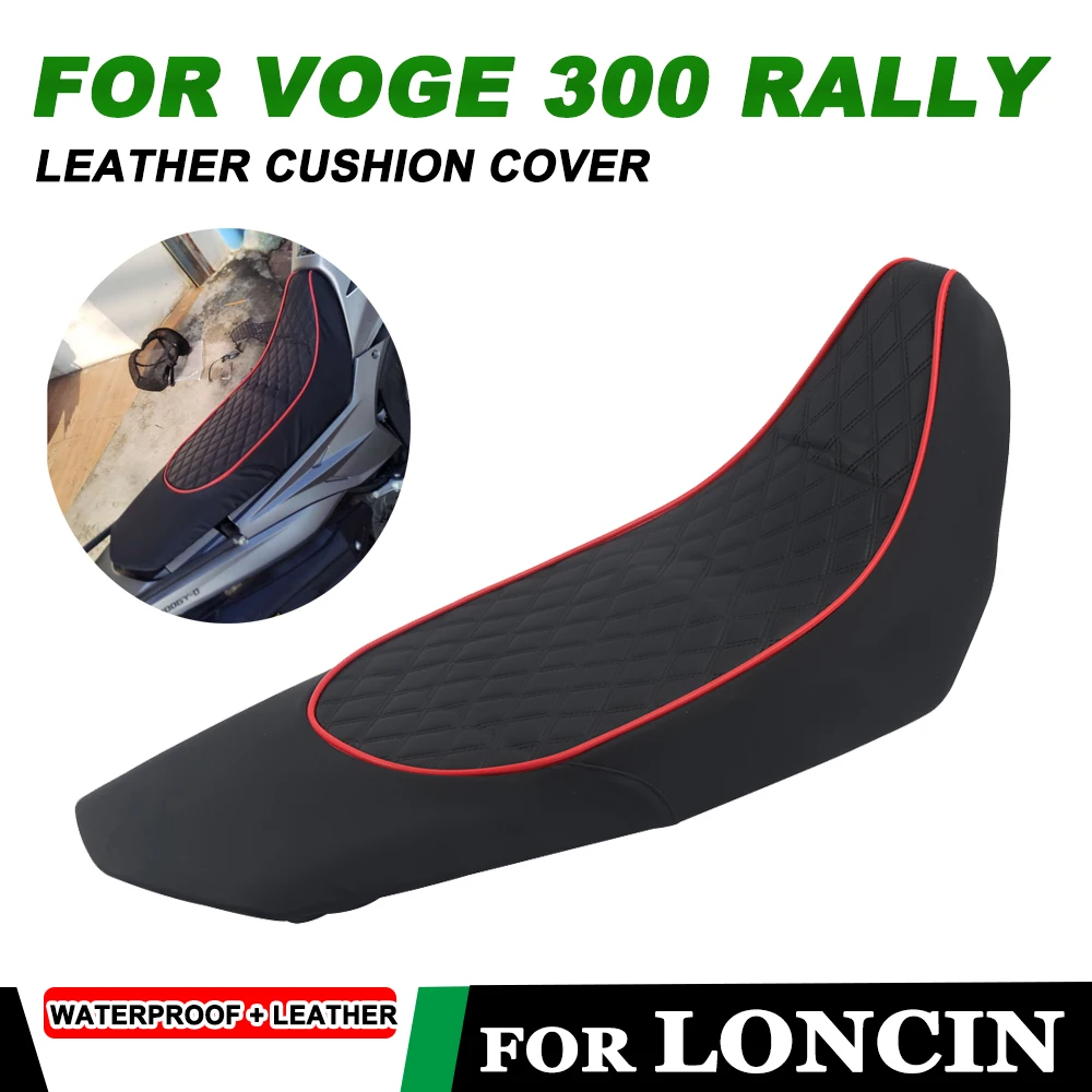 For LONCIN VOGE 300 RALLY300 GY 300RALLY Motorcycle Accessories Dustproof Waterproof Leather Seat Cushion Cover Protection