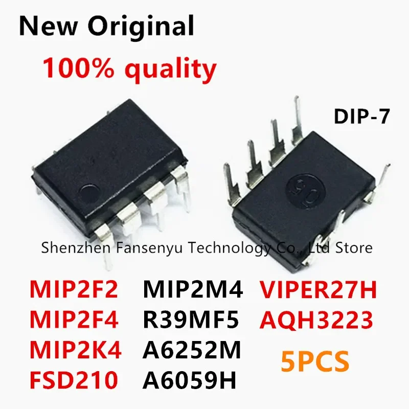 (5piece)100% New MIP2F2 MIP2F4 MIP2K4 MIP2M4 FSD210 R39MF5 VIPER27H AQH3223 A6252M A6059H DIP-7 Chipset