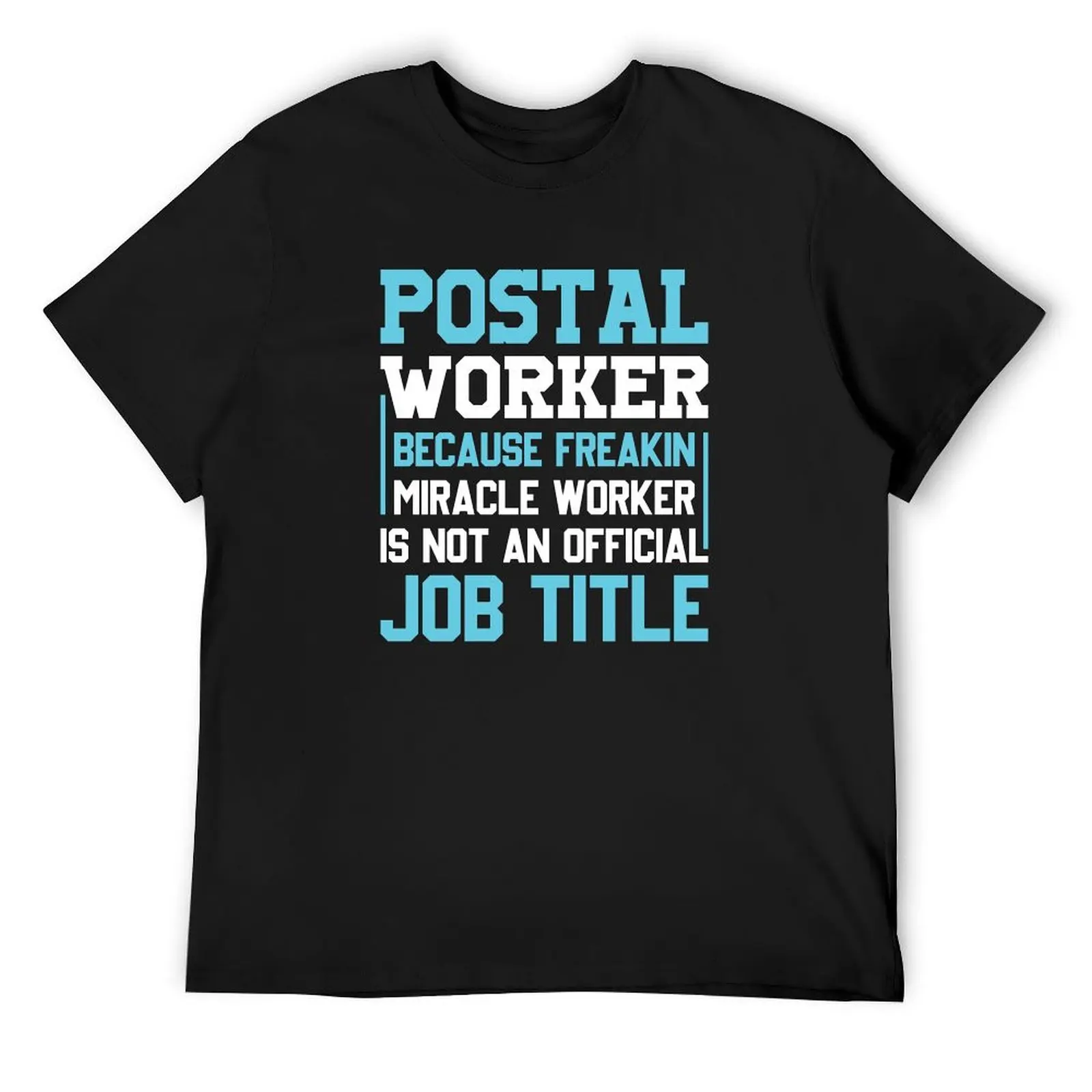 Postal Worker Post Office Mail Mailman Gift T-Shirt blacks summer clothes graphics street wear men workout shirt