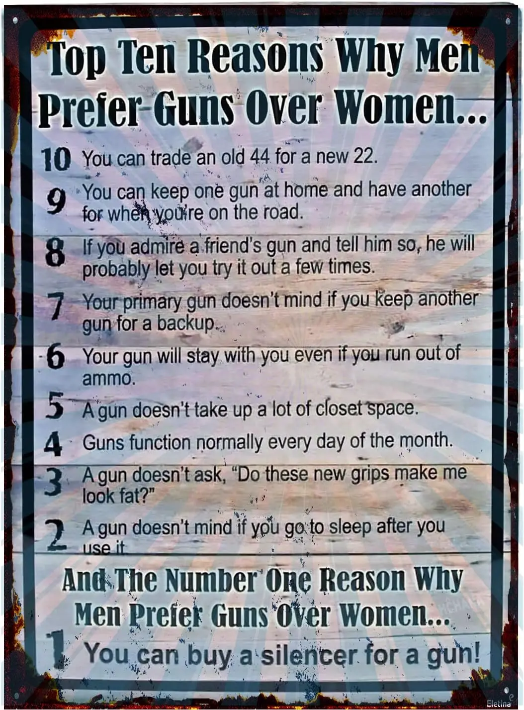 Vintage Metal Tin Sign Top Ten 10 Reasons Why Men Prefer Guns Over Women Funny Wall Art Decoration Retro Sign 8x12 INCH sign
