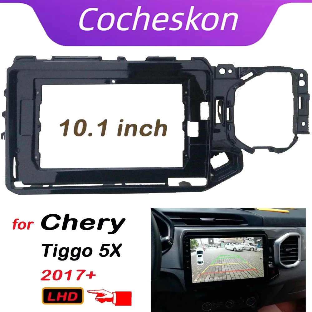 

Car Accessoires 2 Din 10.1 Inch Radio Fascia DVD GPS MP5 Panel Frame for Chery Tiggo 5X LHD 2017+ Dashboard Mount Kit