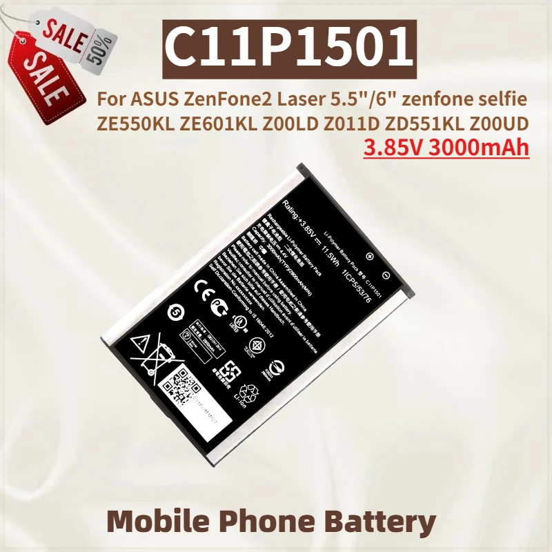 

High Quality C11P1501 Phone Battery 3.85V 3000mAh For ASUS ZenFone2 Laser 5.5"/6" Z00LD Z011D ZE550KL ZE601KL ZD551KL Z00UD New