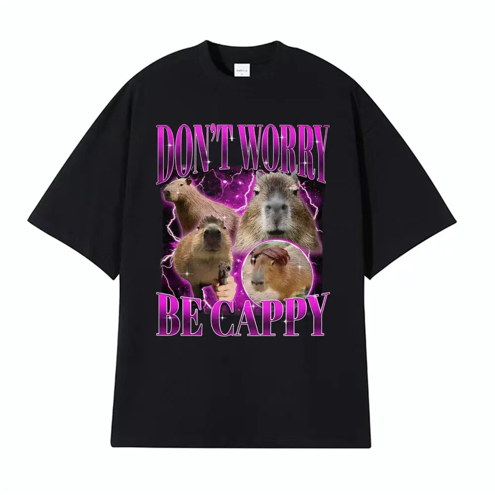 Funny Capybara Meme T Shirts Don't Worry Be Cappy Vintage Graphic T-shirts Men Women Fashion Hip Hop Casual Short Sleeve T-shirt