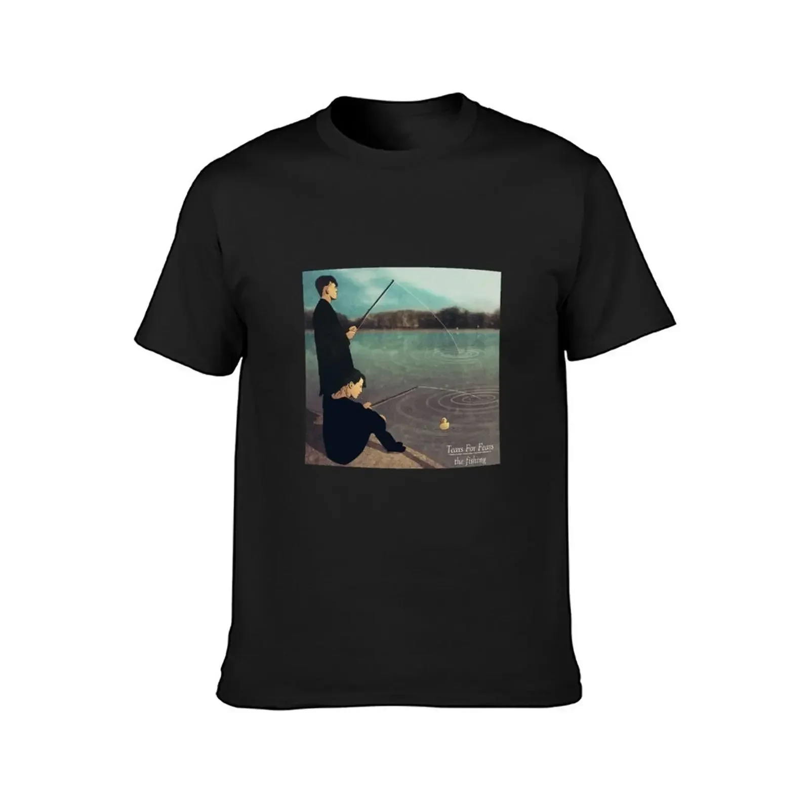 Tears for Fears - The Fishing T-Shirt anime clothes oversized Men's cotton t-shirt