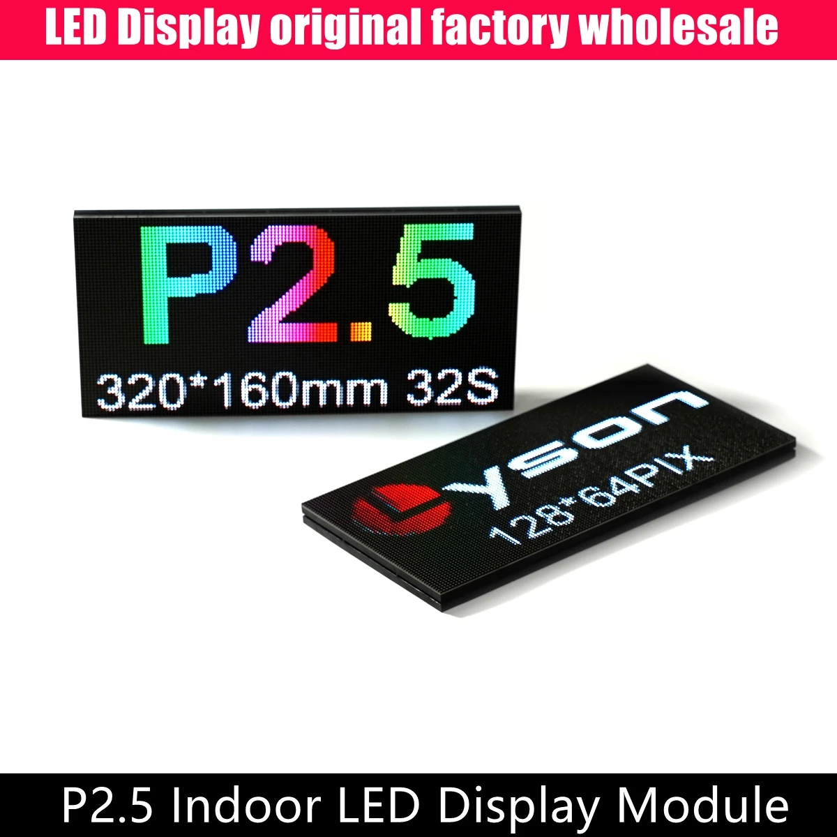 

P2.5 Indoor LED Screen Panel 128*64 Pixels SMD Full Color Display Module 320mmx160mm 1920HZ/3840HZ