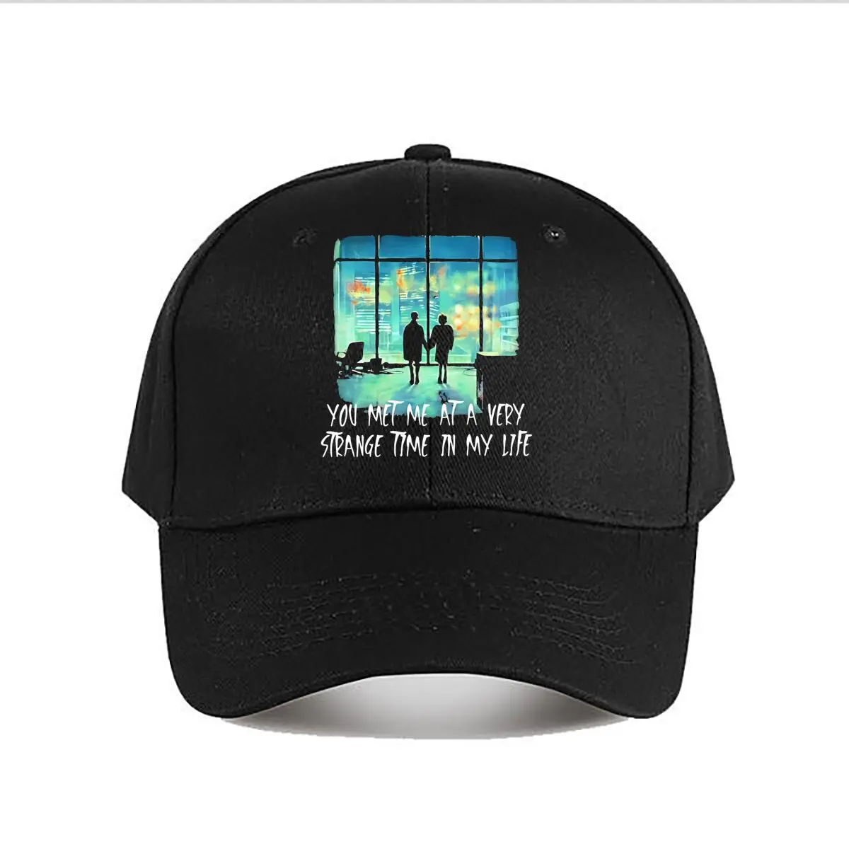 You Met Me Strange Time In My Life Baseball Cap Fashion Men Sunhat Women's Outdoor Sports
