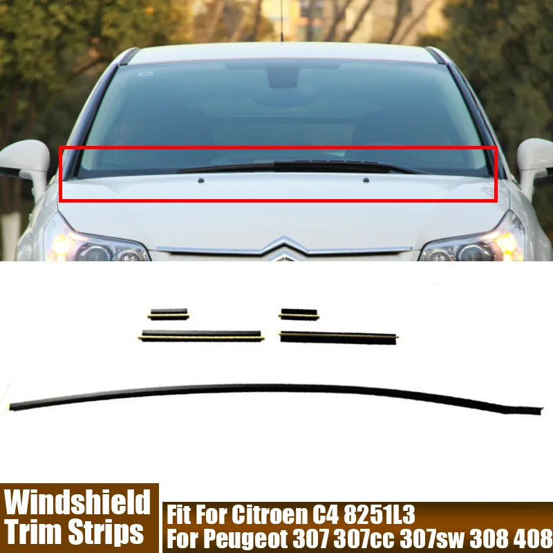 Front Windshield Lower Card Strip Kit Car Accessories Trim Strips Fit For Citroen C4 8251L3 For Peugeot 307 307cc 307sw 308 408