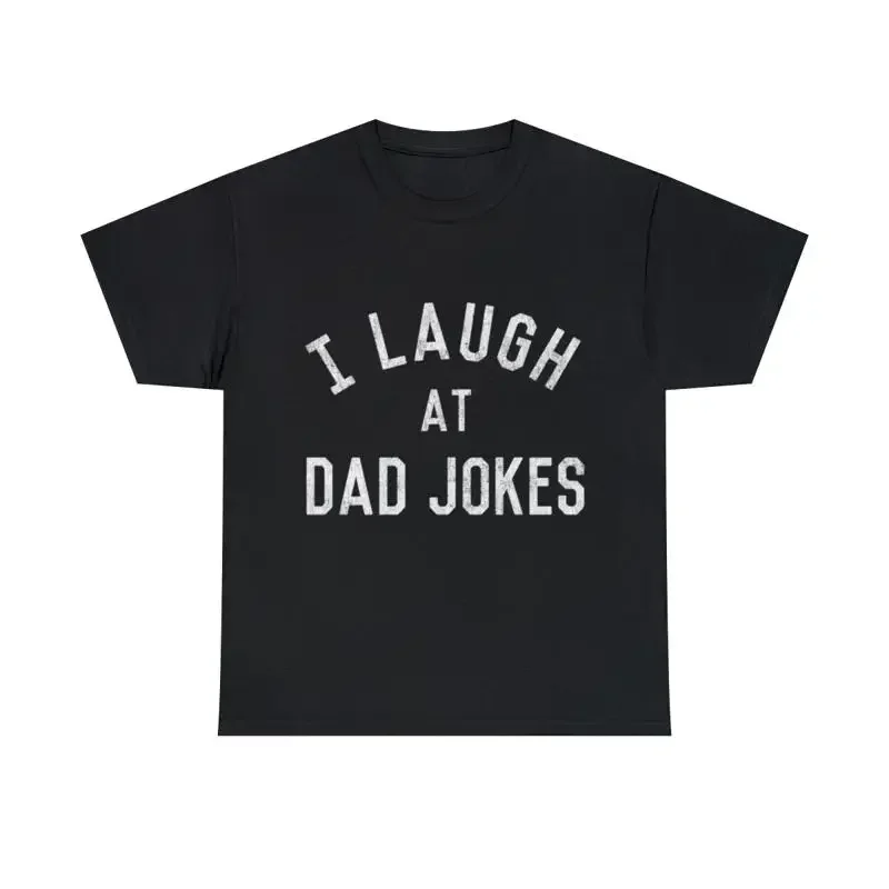 I Laugh At Dad Jokes Retro T Shirt S 5Xl