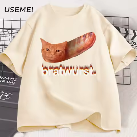 Bratwurst Funny Cat Meme Tshirt Women Men Unhinged T-shirt Funny Graphic Printed T Shirts Casual Short Sleeve Designer Clothes