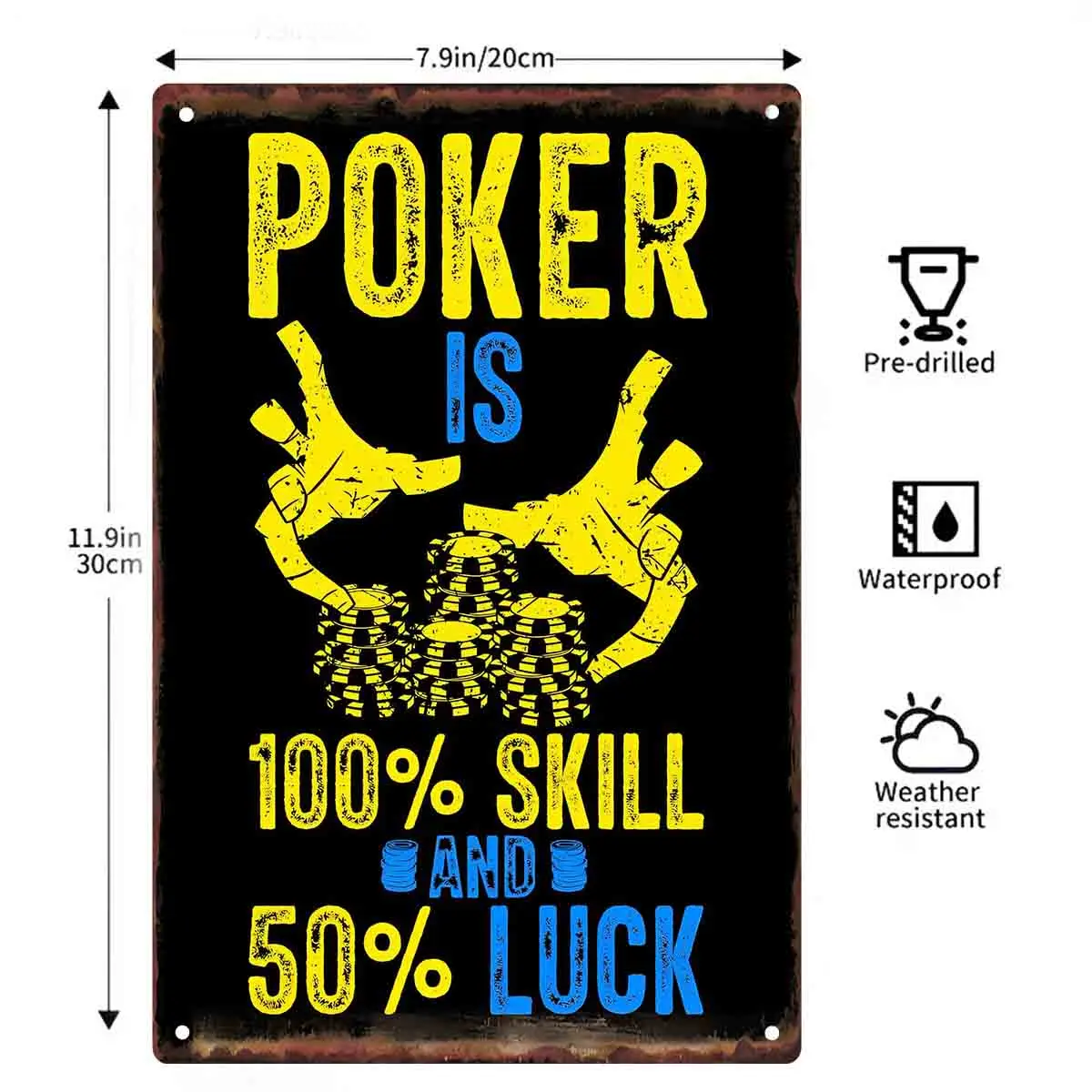 2D FLAT 1pc Poker Is 100 Percent Skill And 50 Percent Luck Metal Wall Sign Decoration for Home Garage Bedroom Porch And Garden
