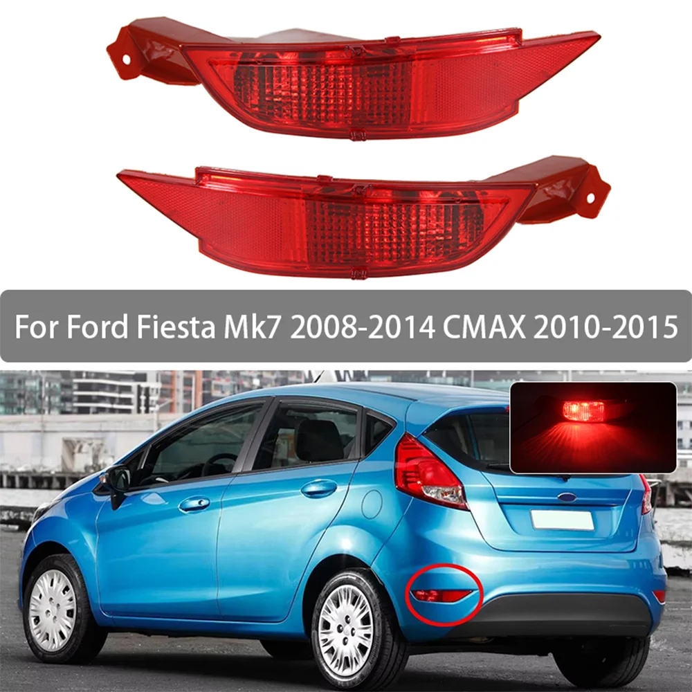 

Pair Left&Right Rear Fog Lamp Assembly For Ford Fiesta Mk7 2008-2014 C-Max 2010-2015 Rear Bumper Signal Light Reflector