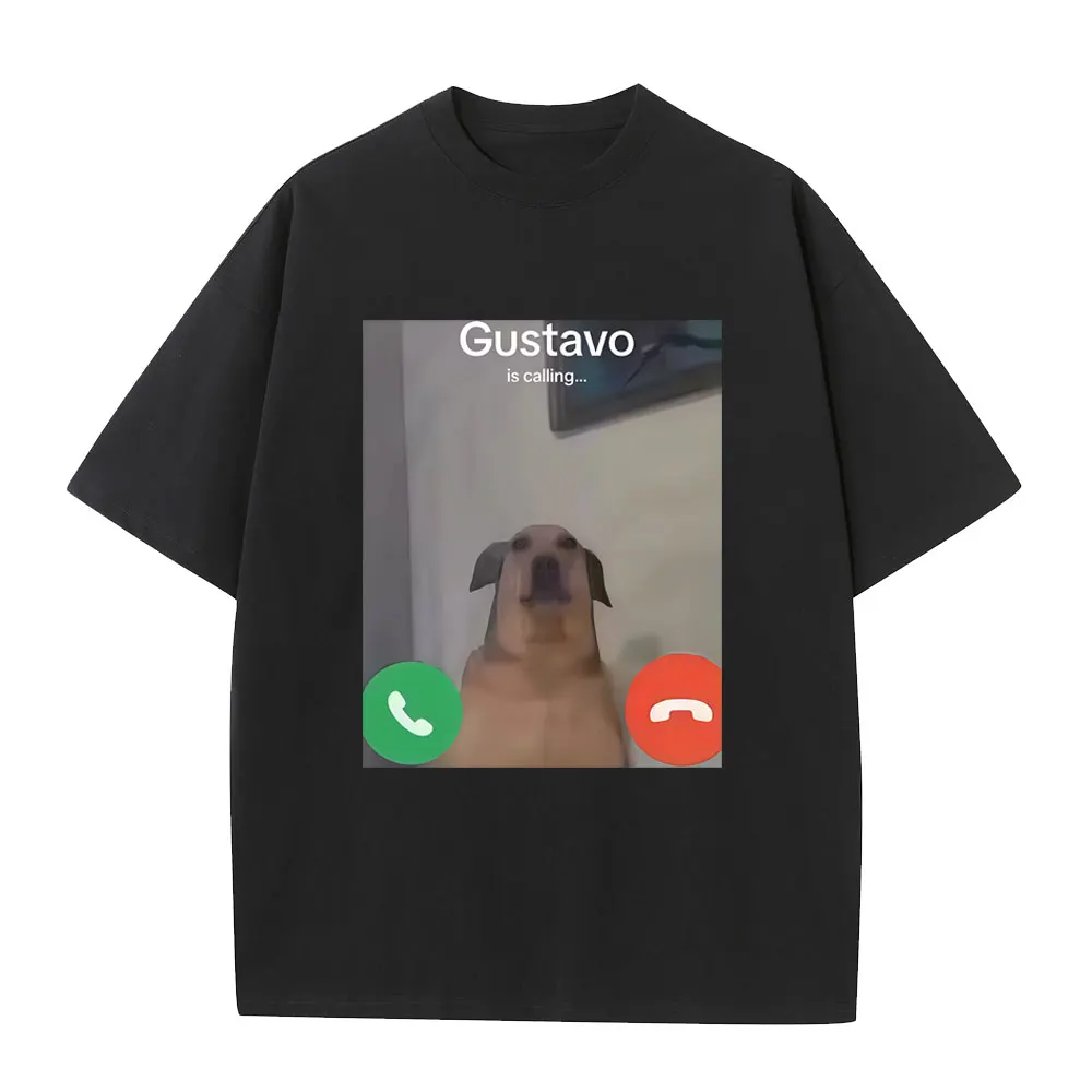 

Gustavo The Dog's Funny Phone Call Graphic T-shirt Men Women Casual Oversized Short Sleeve T Shirts Unisex Pure Cotton T-shirts