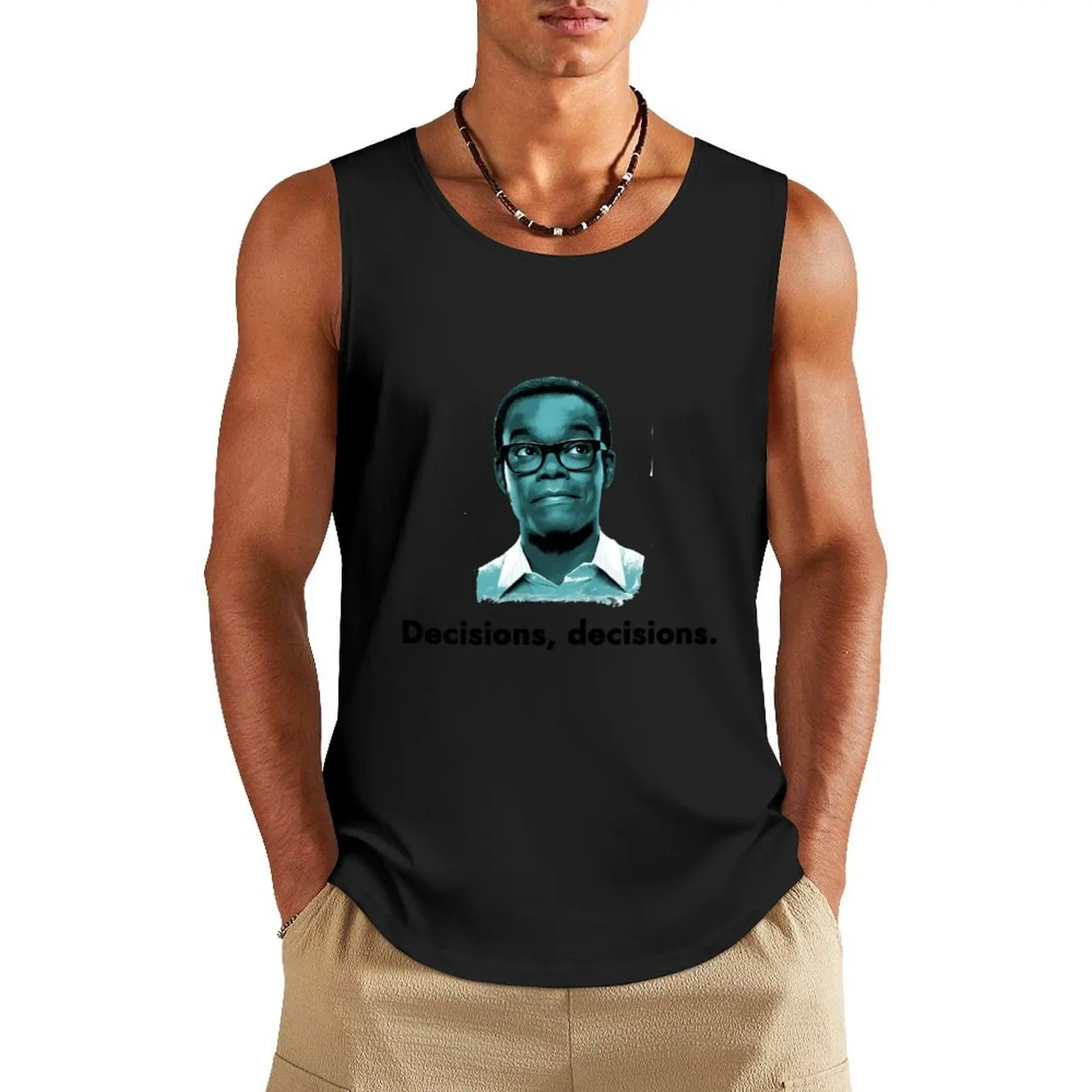 

Decisions - Chidi - The Good Place Tank Top Gym man anime clothes Men's gym clothing