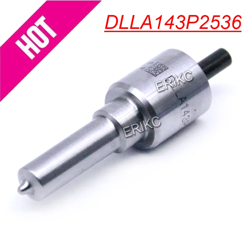 ERIKC DLLA143P2536 Injector Sprayer DLLA 143P2536 (0433172536) Fuel Systerm Nozzle DLLA143 P2536 for Bosch 0 445 110 767